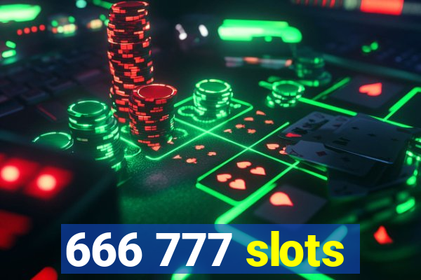 666 777 slots